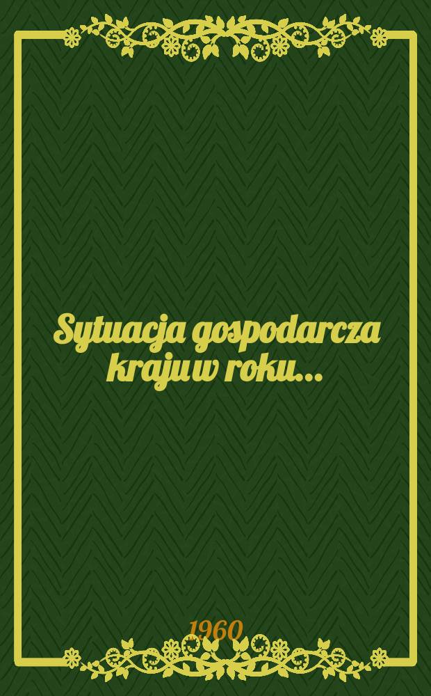 Sytuacja gospodarcza kraju w roku ...