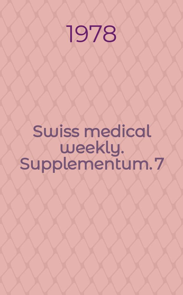 Swiss medical weekly. Supplementum. 7 : Untersuchungen &uuml;ber die Wirkung eines Angiotensin ...