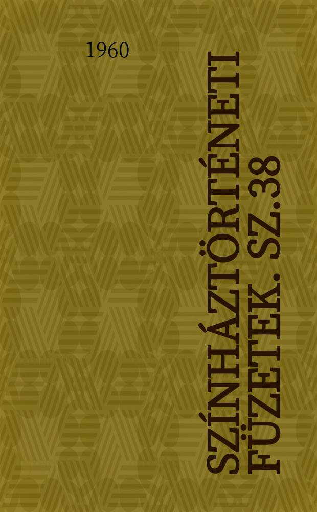 Színháztörténeti füzetek. Sz.38 : A magyar színikritika 1945 - től 1949- ig (fővárosi lapok)