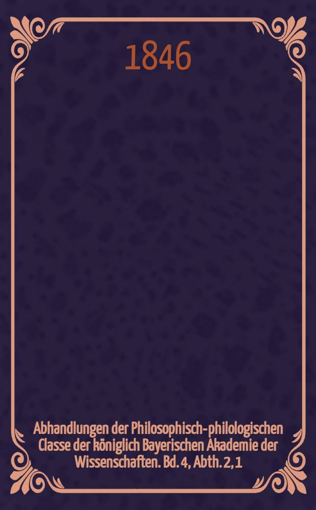 Abhandlungen der Philosophisch-philologischen Classe der königlich Bayerischen Akademie der Wissenschaften. Bd. 4, Abth. 2, [1] : Die Grundlage des Armenischen im arischen Sprachstamme = Начала армянского языка в индоевропейской языковой семье