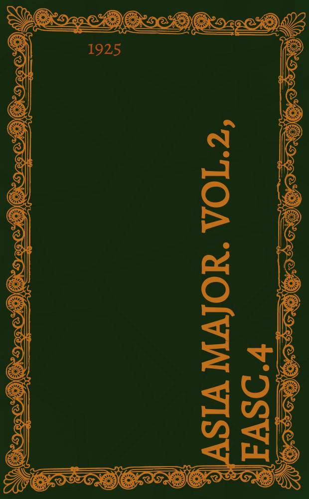 Asia major. Vol.2, Fasc.4