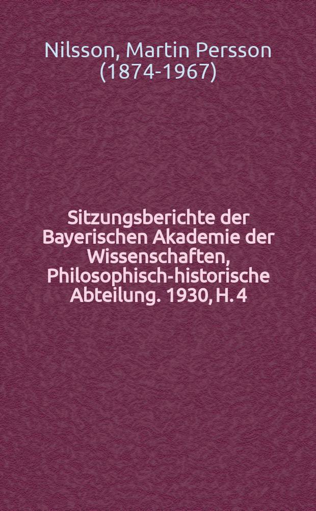 Sitzungsberichte der Bayerischen Akademie der Wissenschaften, Philosophisch-historische Abteilung. 1930, H. 4 : Eine Anthesterien-Vase in München = Антестерин - ваза в Мюнхене
