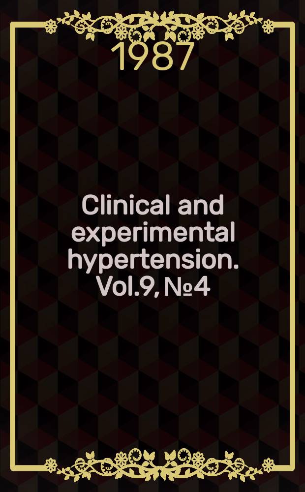 Clinical and experimental hypertension. Vol.9, №4