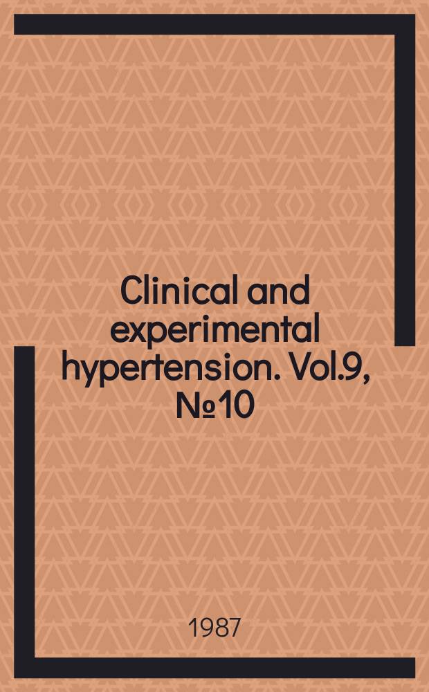 Clinical and experimental hypertension. Vol.9, №10
