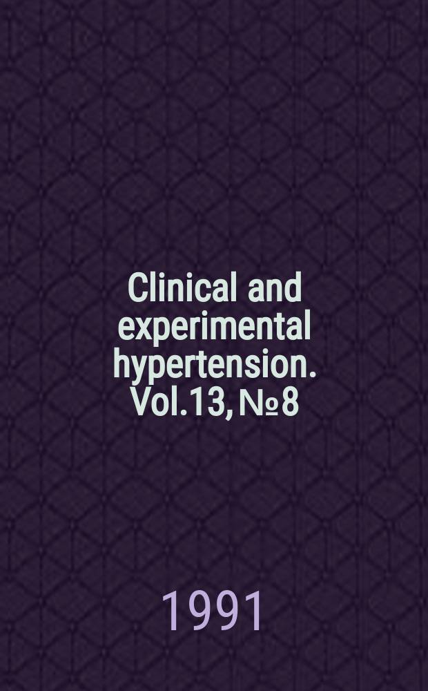 Clinical and experimental hypertension. Vol.13, №8