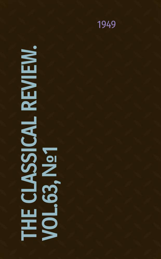 The Classical review. Vol.63, №1