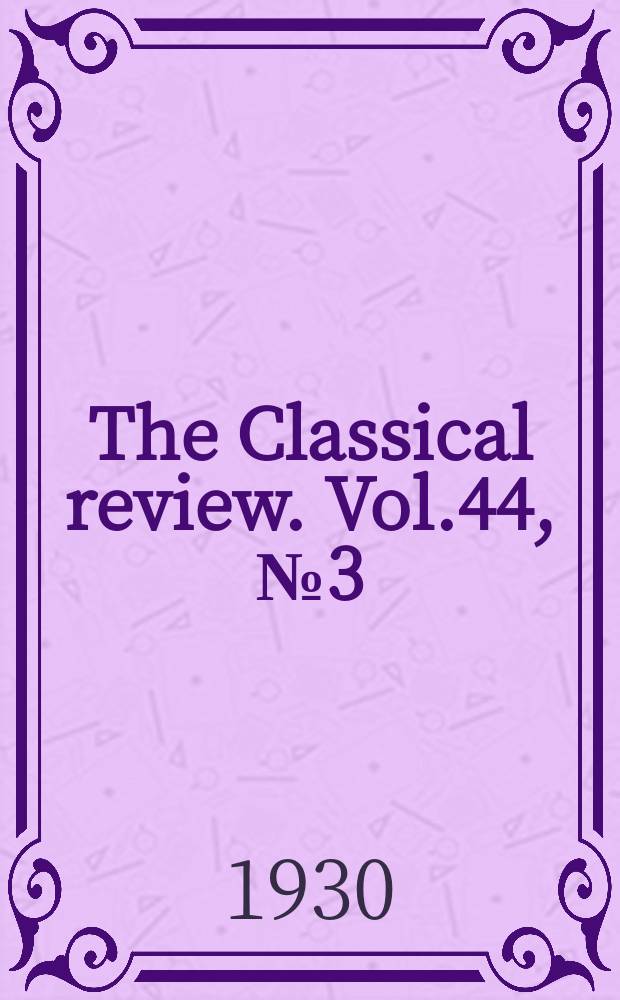The Classical review. Vol.44, №3(326)