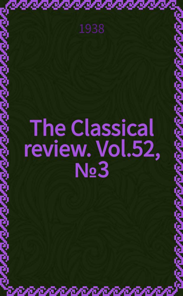The Classical review. Vol.52, №3(374)