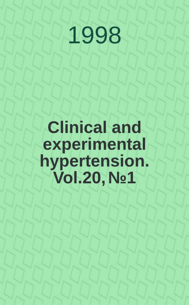 Clinical and experimental hypertension. Vol.20, №1