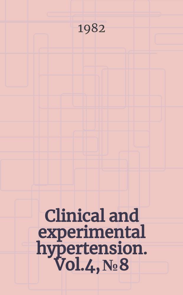 Clinical and experimental hypertension. Vol.4, №8