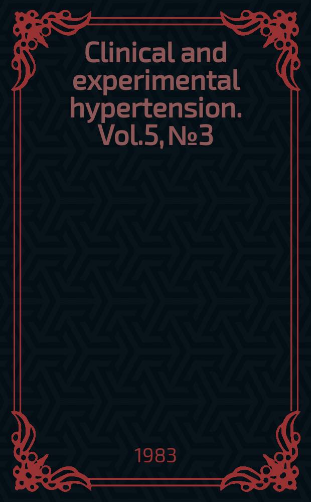 Clinical and experimental hypertension. Vol.5, №3