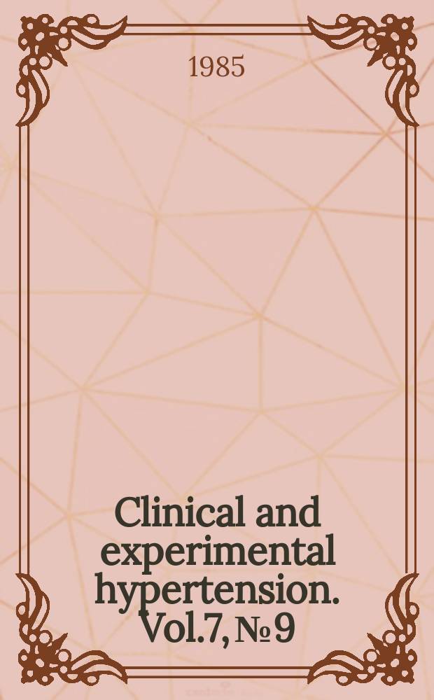 Clinical and experimental hypertension. Vol.7, №9