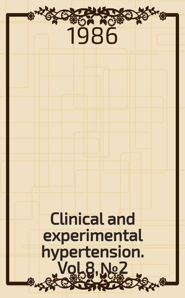 Clinical and experimental hypertension. Vol.8, №2