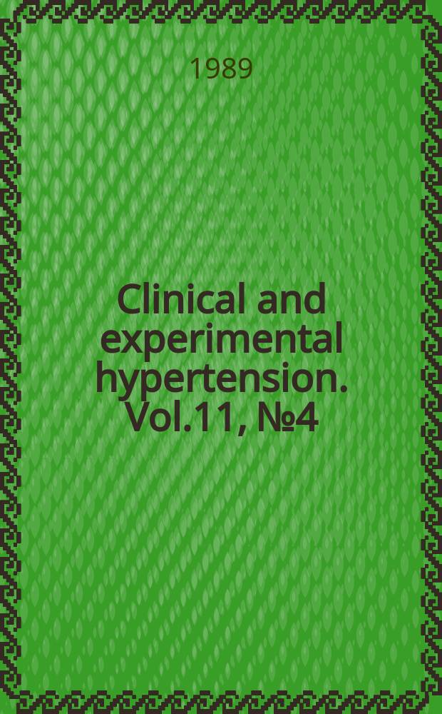 Clinical and experimental hypertension. Vol.11, №4