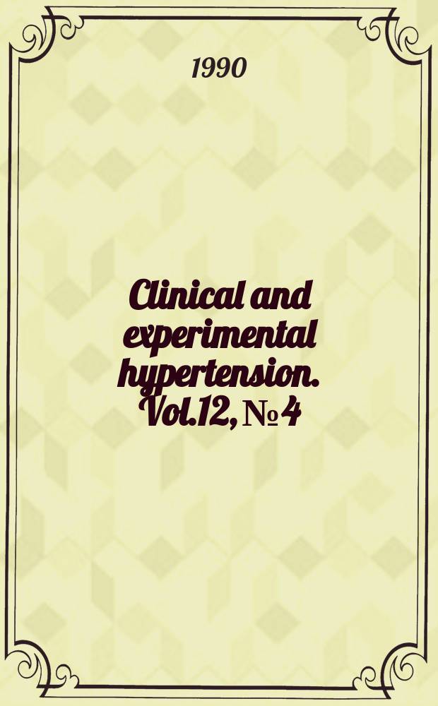Clinical and experimental hypertension. Vol.12, №4