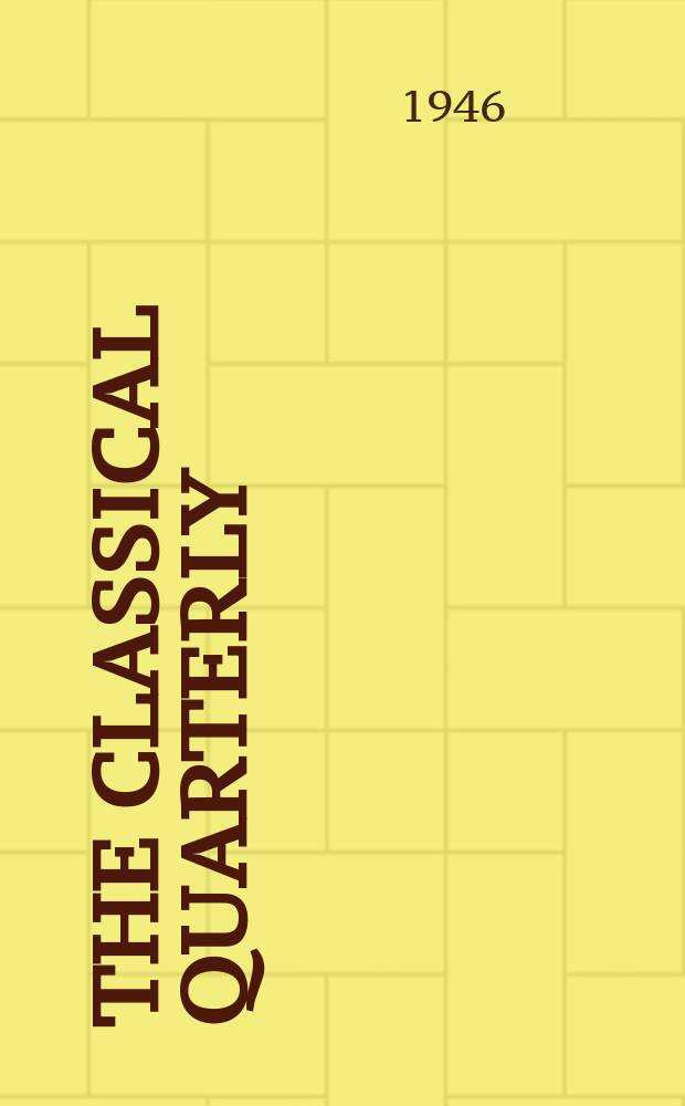 The Classical quarterly : Publ. for the Classical assoc. Vol.40, №1/2