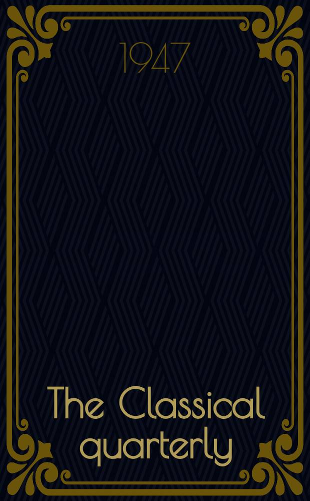 The Classical quarterly : Publ. for the Classical assoc. Vol.41, №3/4