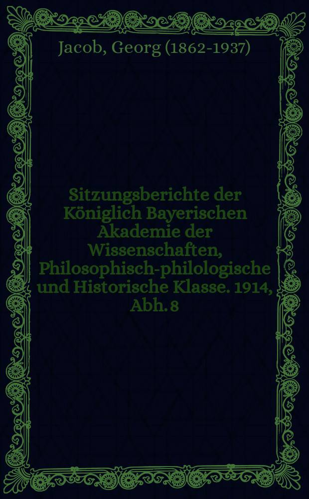 Sitzungsberichte der Königlich Bayerischen Akademie der Wissenschaften, Philosophisch-philologische und Historische Klasse. 1914, Abh. 8 : Schanfarà-Studien = Исследования Шанфары. Часть 1. Лексика "Ламии" вместе с переводом и приведённым текстом.