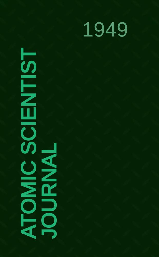 Atomic scientist journal : The journal of the Atomic scientists association (New series). Vol.2, №5