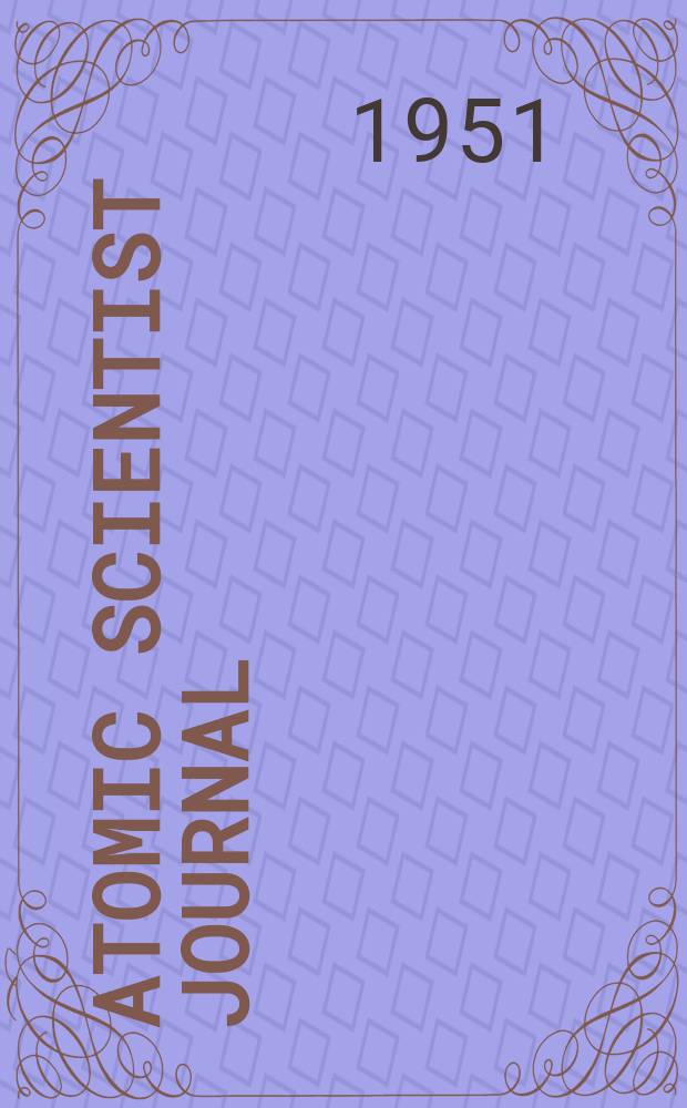 Atomic scientist journal : The journal of the Atomic scientists association (New series). Vol.4, №3