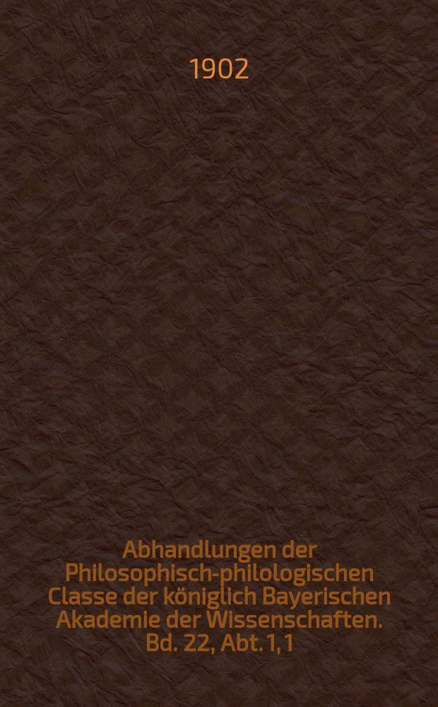 Abhandlungen der Philosophisch-philologischen Classe der königlich Bayerischen Akademie der Wissenschaften. Bd. 22, Abt. 1, [1] : 1901/1902. Ueber den litterarisch-aesthetischen Bildungsstand des attischen Theaterpublikums = О литературном и эстетическом образовательном статусе аудитории аттического театра,