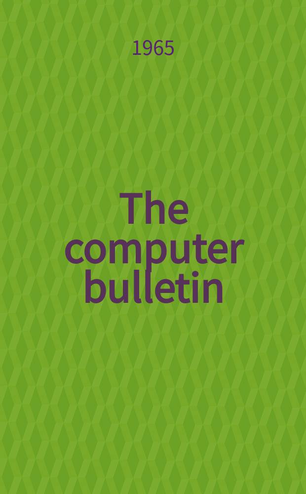 The computer bulletin : A publication of the British computer society Ltd. Vol.9, №2