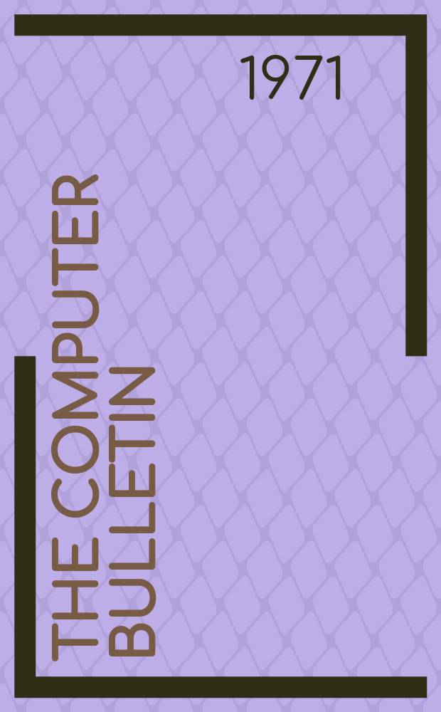 The computer bulletin : A publication of the British computer society Ltd. Vol.15, №8
