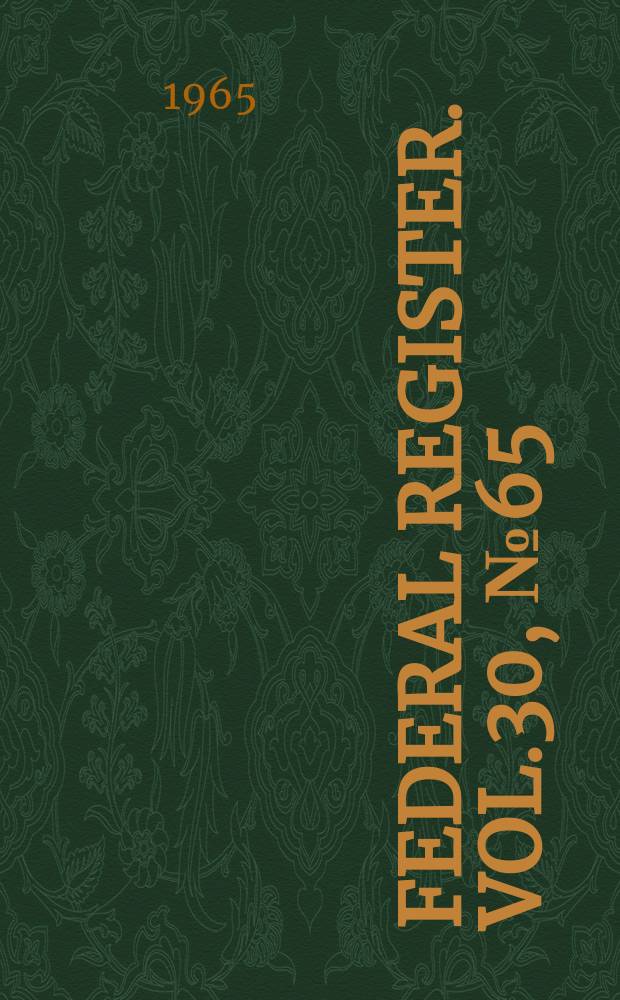 Federal Register. Vol.30, №65