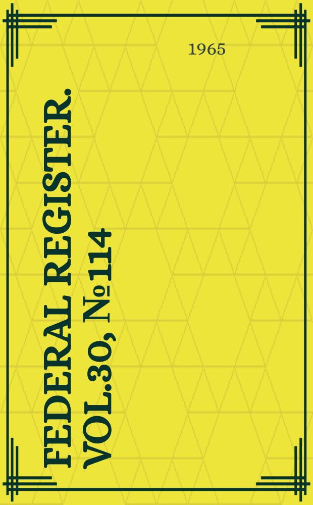Federal Register. Vol.30, №114