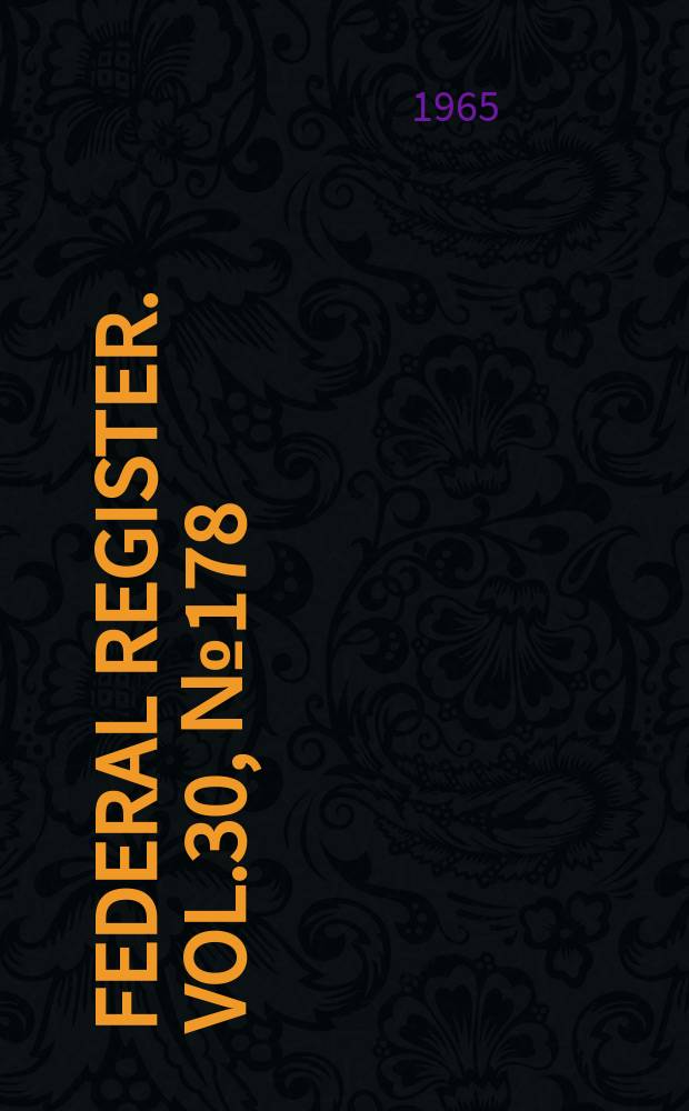Federal Register. Vol.30, №178