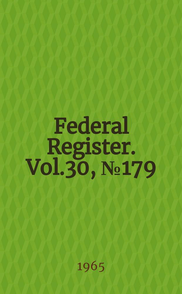 Federal Register. Vol.30, №179