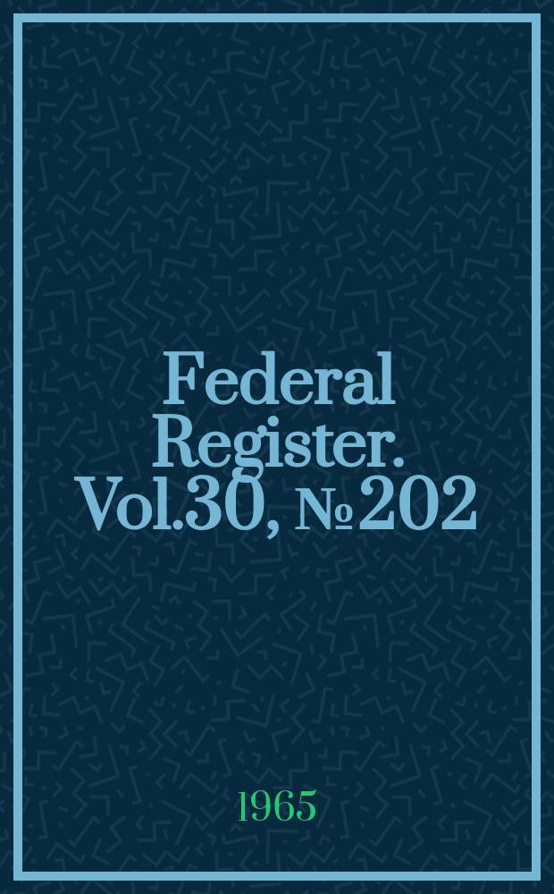 Federal Register. Vol.30, №202