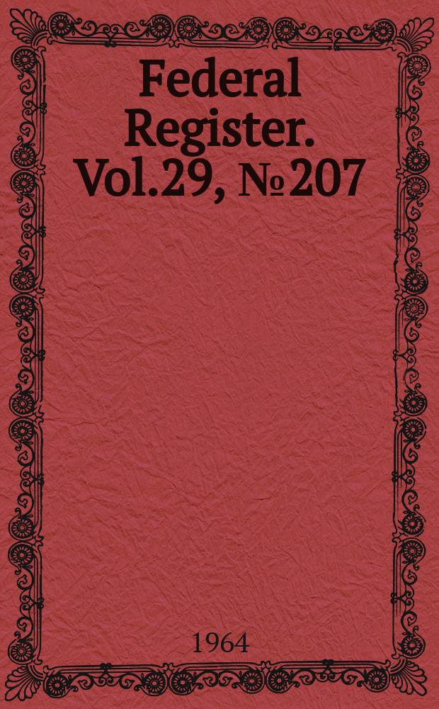 Federal Register. Vol.29, №207