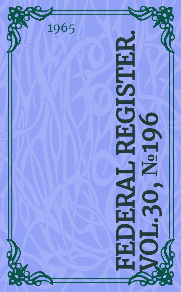 Federal Register. Vol.30, №196