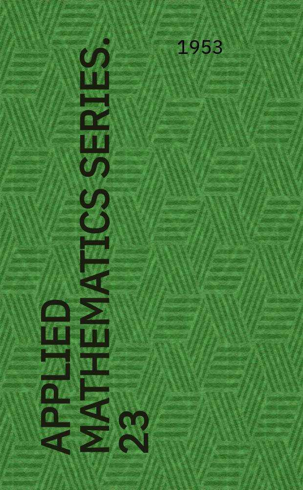 Applied mathematics series. 23 : Tables of normal probability functions
