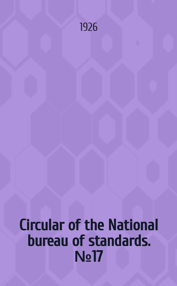 Circular of the National bureau of standards. №17 : Magnetic testing