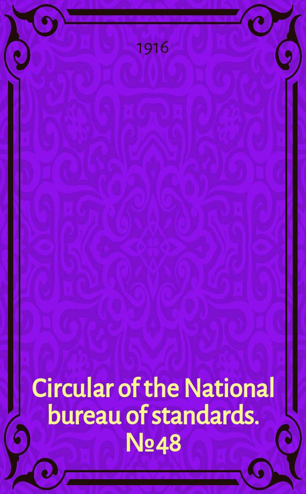 Circular of the National bureau of standards. №48 : Standard methods of gas testing