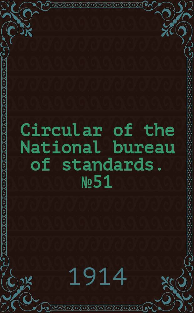 Circular of the National bureau of standards. №51 : Measurement of time and tests of timepieces