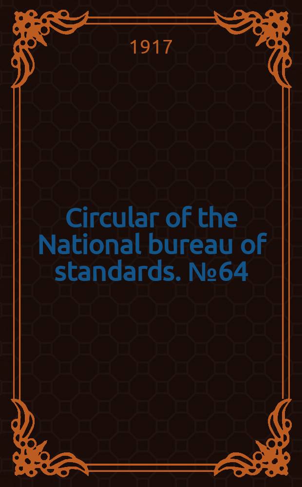 Circular of the National bureau of standards. №64 : Rules and regulations for the enforcement of the lime - barrel act