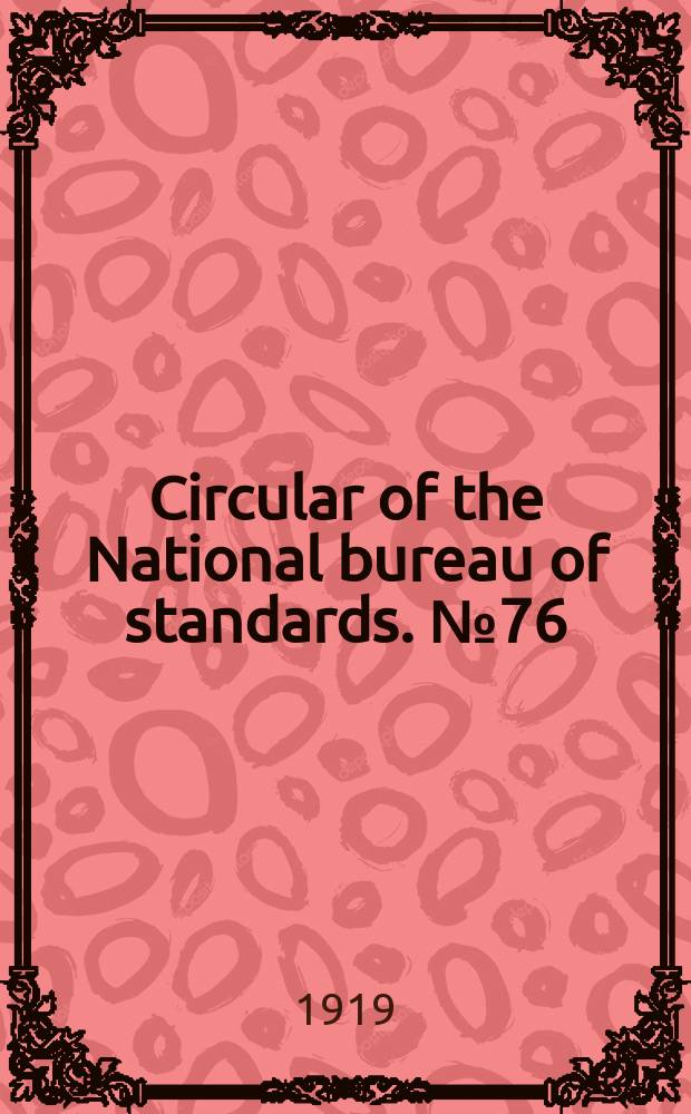 Circular of the National bureau of standards. №76 : Aluminium and its ligh alloys
