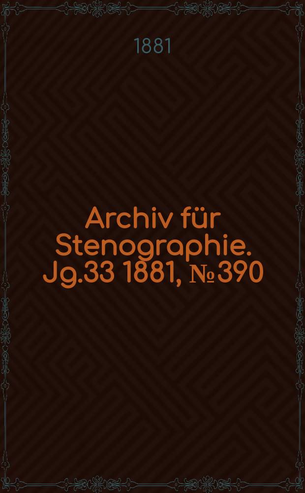 Archiv für Stenographie. Jg.33 1881, №390