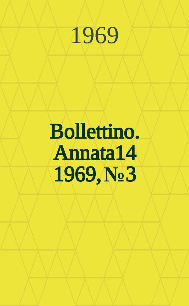 Bollettino. Annata14 1969, №3