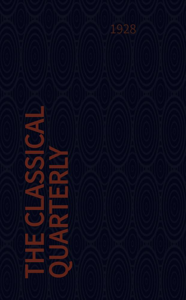 The Classical quarterly : Publ. for the Classical assoc. Vol.22, №2