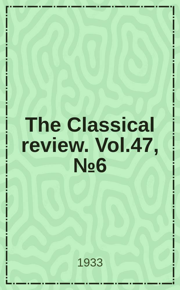 The Classical review. Vol.47, №6(347)