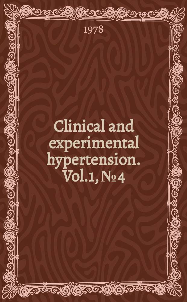 Clinical and experimental hypertension. Vol.1, №4