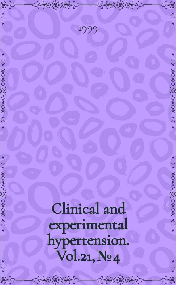 Clinical and experimental hypertension. Vol.21, №4