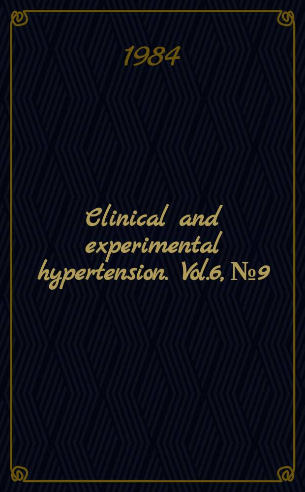 Clinical and experimental hypertension. Vol.6, №9