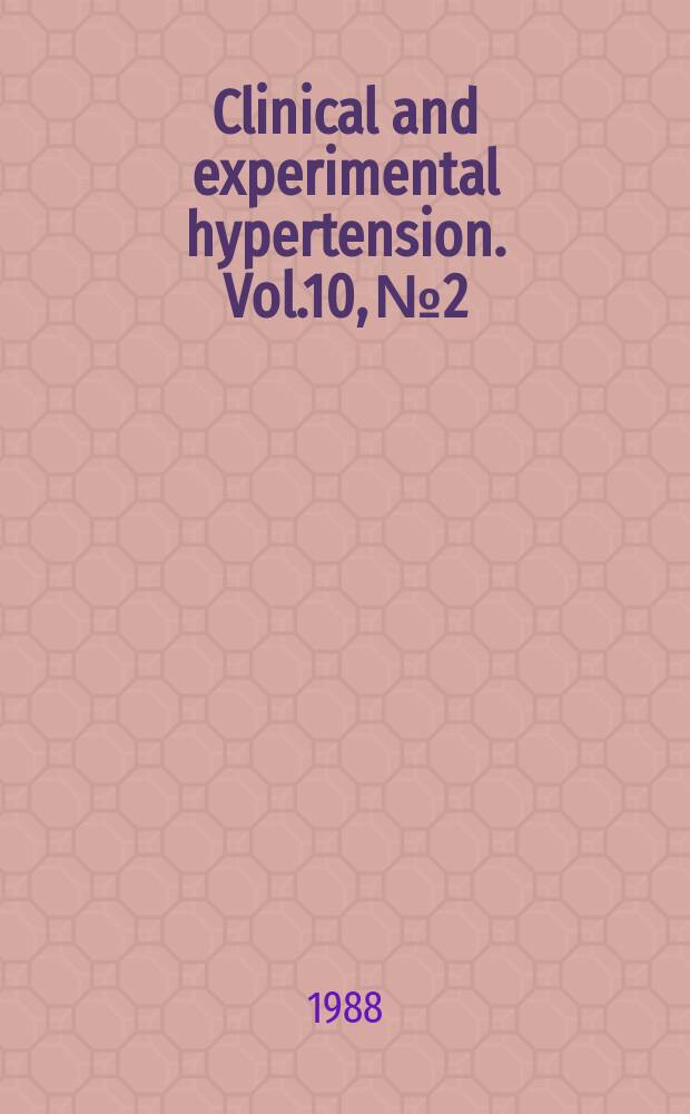 Clinical and experimental hypertension. Vol.10, №2