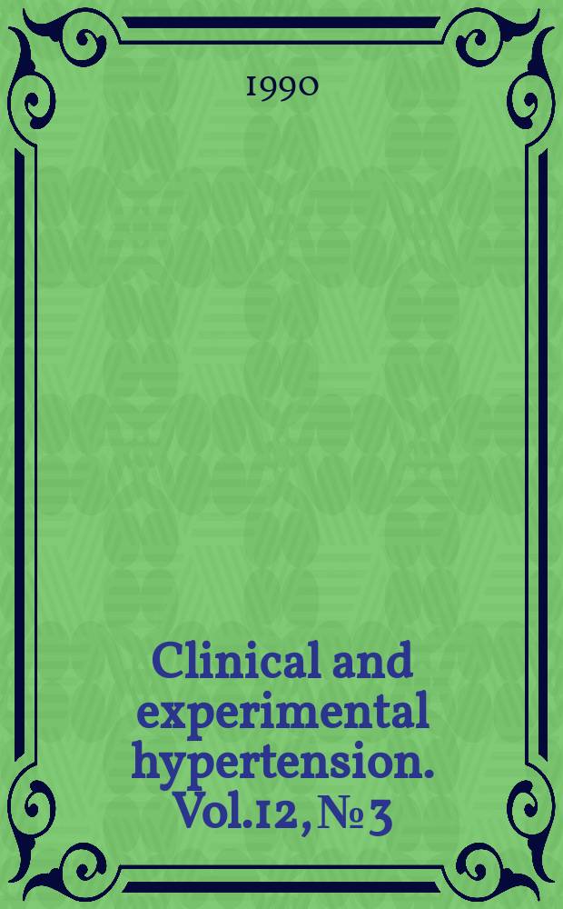 Clinical and experimental hypertension. Vol.12, №3