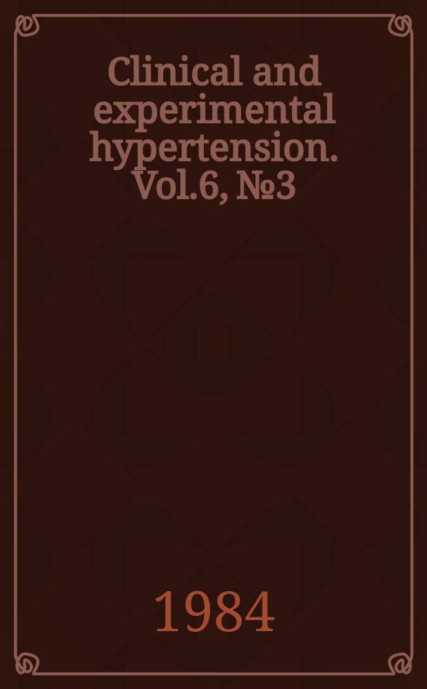 Clinical and experimental hypertension. Vol.6, №3